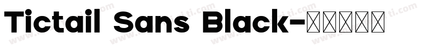 Tictail Sans Black字体转换